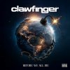 Clawfinger: Before We All Die - CD