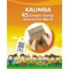 Kalimba. 45 Simple Songs Around the World