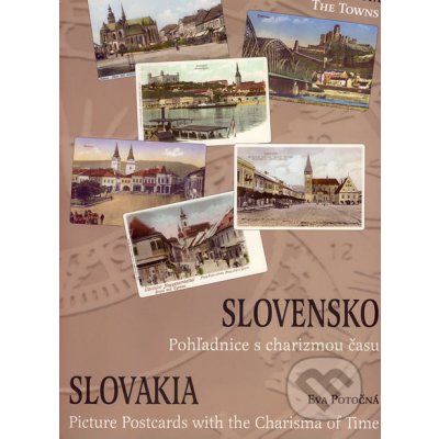 Slovensko. Pohľadnice s charizmou času