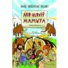 Ako uloviť mamuta - Katarína Škorupová