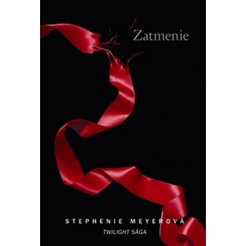 Zatmenie 2 vyd. - sága Twilight - Stephenie Meyerová