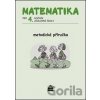 Matematika pro 4. ročník ZŠ Metodická příručka - Miroslava Čížková