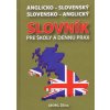 GEORG Anglicko-slovenský slovensko-anglický slovník pre školy a dennú prax