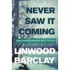 Never Saw it Coming - Linwood Barclay