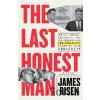 The Last Honest Man: The Cia, the Fbi, the Mafia, and the Kennedys--And One Senator's Fight to Save Democracy Risen James