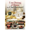 Fine Dining at Home by Chef Bernard
