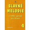 Slavné melodie 4 v lehké úpravě pro klavír + CD