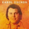 Duchoň Karol ♫ Mám dobrú správu [LP] vinyl