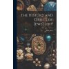 The History and Object of Jewellery