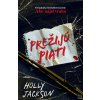 Prežijú piati (Holly Jackson)