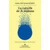 LA ESTRELLA DE LA MAÑANA (KNAUSGÅRD,KARL OVE)(Kniha)
