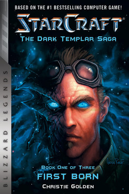 StarCraft: The Dark Templar Saga - Firstborn Book One Paperback