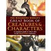 The Wizarding World's Great Book of Creatures & Characters (MUGGLENET)(Pevná)