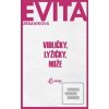 Vidličky, lyžičky, nože (Evita Urbaníková)