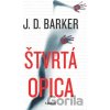 Štvrtá opica - J.D. Barker