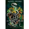 City of Mirth and Malice