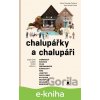 E-kniha Chalupářky a chalupáři - Pohlová Šroubek Petra