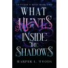 What Hunts Inside the Shadows