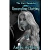 Unraveling Destiny (Amelia Hutchins,Vera Digital Art and Photography)(Brožovaná)