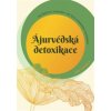 Ájurvédská detoxikace Jak pročistit a ozdravit své tělo a dosáhnout rovnováhy - Paavola Anu