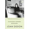 Slouching Towards Bethlehem (Joan Didion)(Brožovaná)