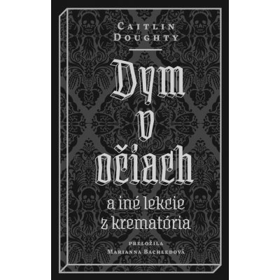 Dym v očiach - Caitlin Doughty