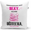 Sablio Vankúš Neznášam byť sexy, ale som učiteľka 40x40