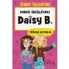 Denník (ne)slávnej Daisy B.: Príšerná sesternica - Jenny Valentine, Hannah McCaffery (ilustrátor)