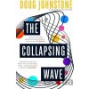 The Collapsing Wave - Doug Johnstone