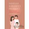 Empatická komunikace pro rodiče - Linda Malenovská