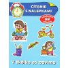 Čítanie s nálepkami-V škôlke sa bavíme