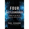 Four Battlegrounds - Power in the Age of Artificial Intelligence