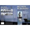 Bez nich by bloudili - Vystavěl Stanislav