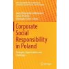 Corporate Social Responsibility in Poland (Aneta Dlugopolska-Mikonowicz,Sylwia Przytula,Christopher Stehr)(Pevná)