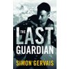 The Last Guardian (Gervais Simon)