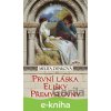 E-kniha První láska Elišky Přemyslovny - Elizabeth Haran, Melita Denková