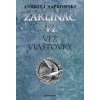 Zaklínač VI: Věž vlaštovky - Andrzej Sapkowski CZ