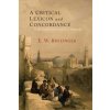 Critical Lexicon and Concordance to the English and Greek New Testament (E. W. BULLINGER)(Brožovaná)