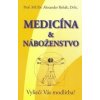 Medicína & náboženstvo - Alexander Rehák