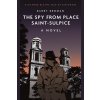 The Spy from Place Saint-Sulpice (Broman Barry Michael)