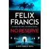 No Reserve (Felix Francis)(Brožovaná)