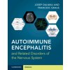 Autoimmune Encephalitis and Related Disorders of the Nervous System (Josep (Universitat de Barcelona) Dalmau,Francesc (Universitat de Barcelona) Graus)(Pevná)