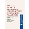 Statuta et Acta rectorum Universitatis Carolinae Pragensis - Gabriel Silagi, František Šmahel