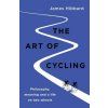 Art of Cycling (JAMES HIBBARD)(Brožovaná)