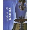 Lago di Garda. I paesaggi lacustri, le colline, la cornice dei monti. Ediz. italiana e tedesca (Donatella Volpi,S. Haf)(Pevná)