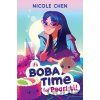 It's Boba Time for Pearl Li! - Nicole Chen