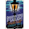 Observations by Gaslight - Lyndsay Faye