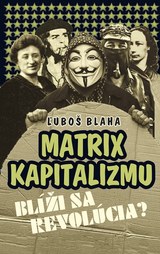 Matrix kapitalizmu - Ľuboš Blaha