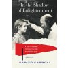 In the Shadow of Enlightenment (Sarito Carroll)(Brožovaná)