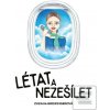 Létat a nezešílet (Zuzana Greizingerová)